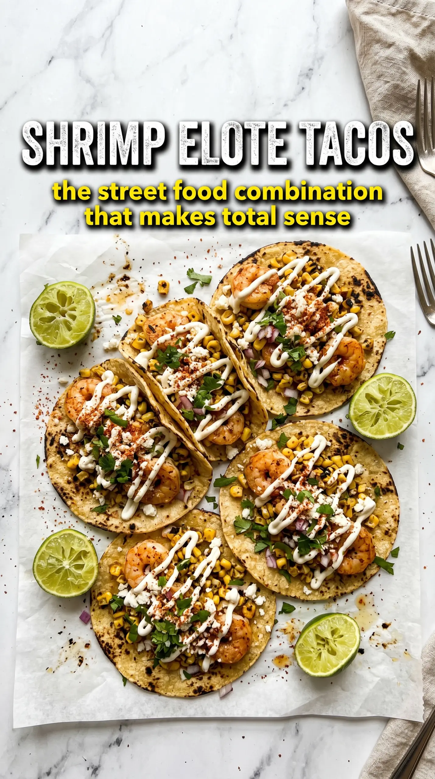 Shrimp Elote Tacos charred creamy cilantro