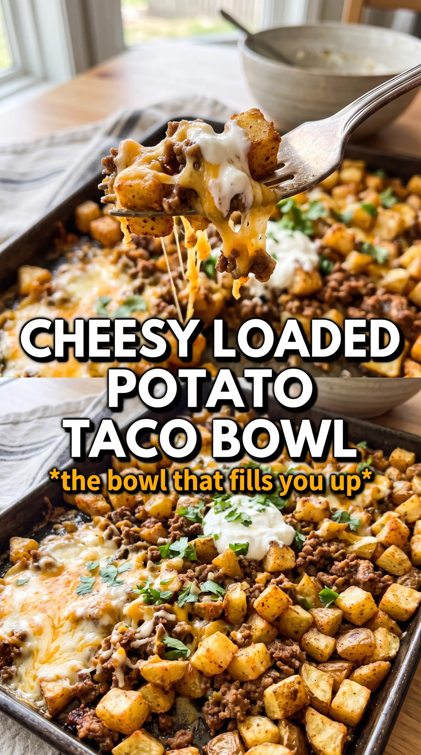 Loaded Potato Taco Bowl crispy potatoes seasoned beef