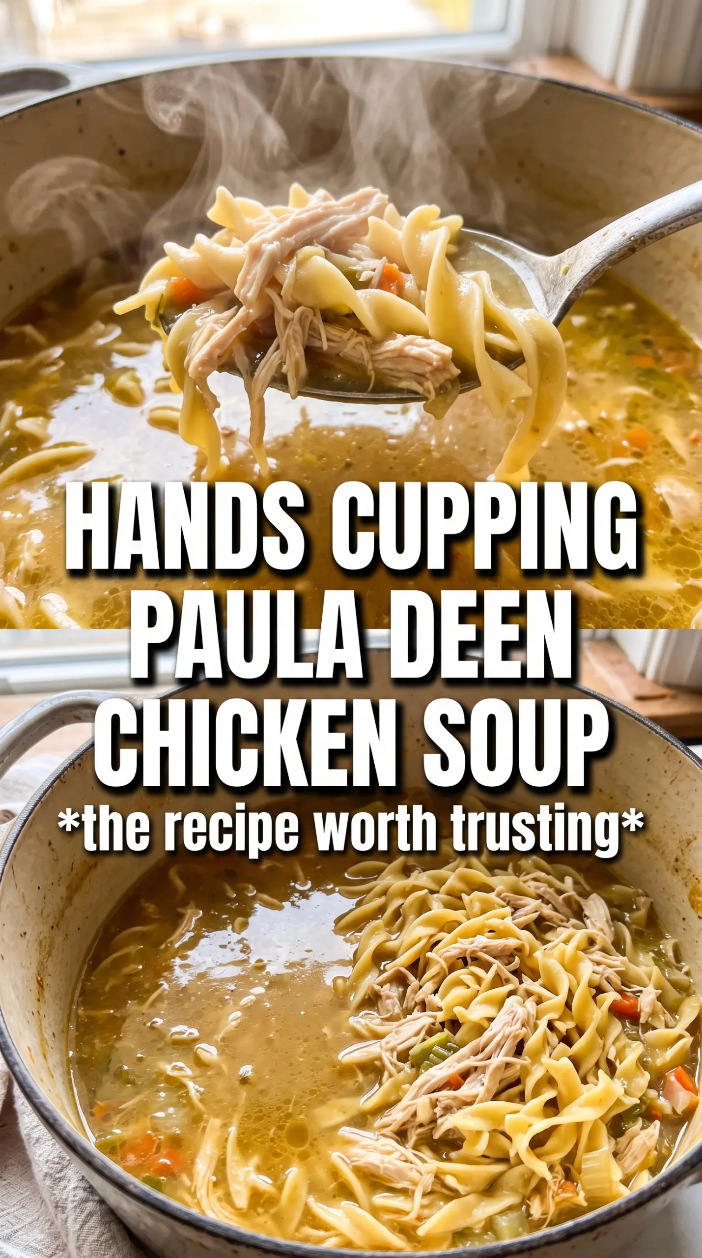 Paula Deen Chicken Noodle Soup golden broth hearty noodles